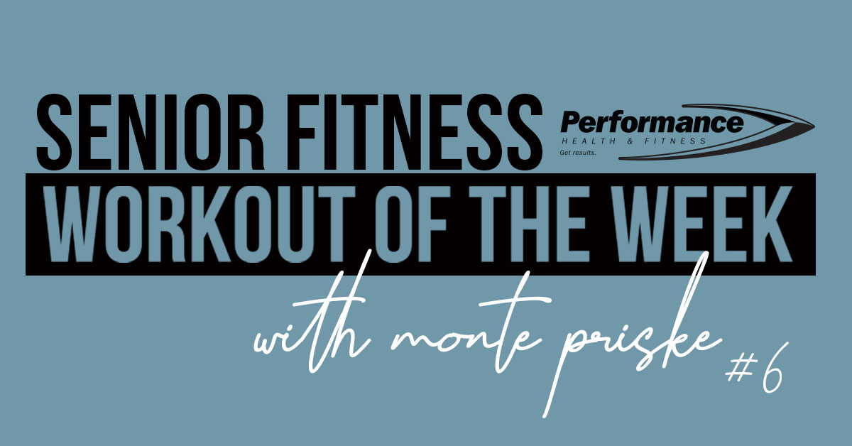 Senior Fitness Workout of the Week #06