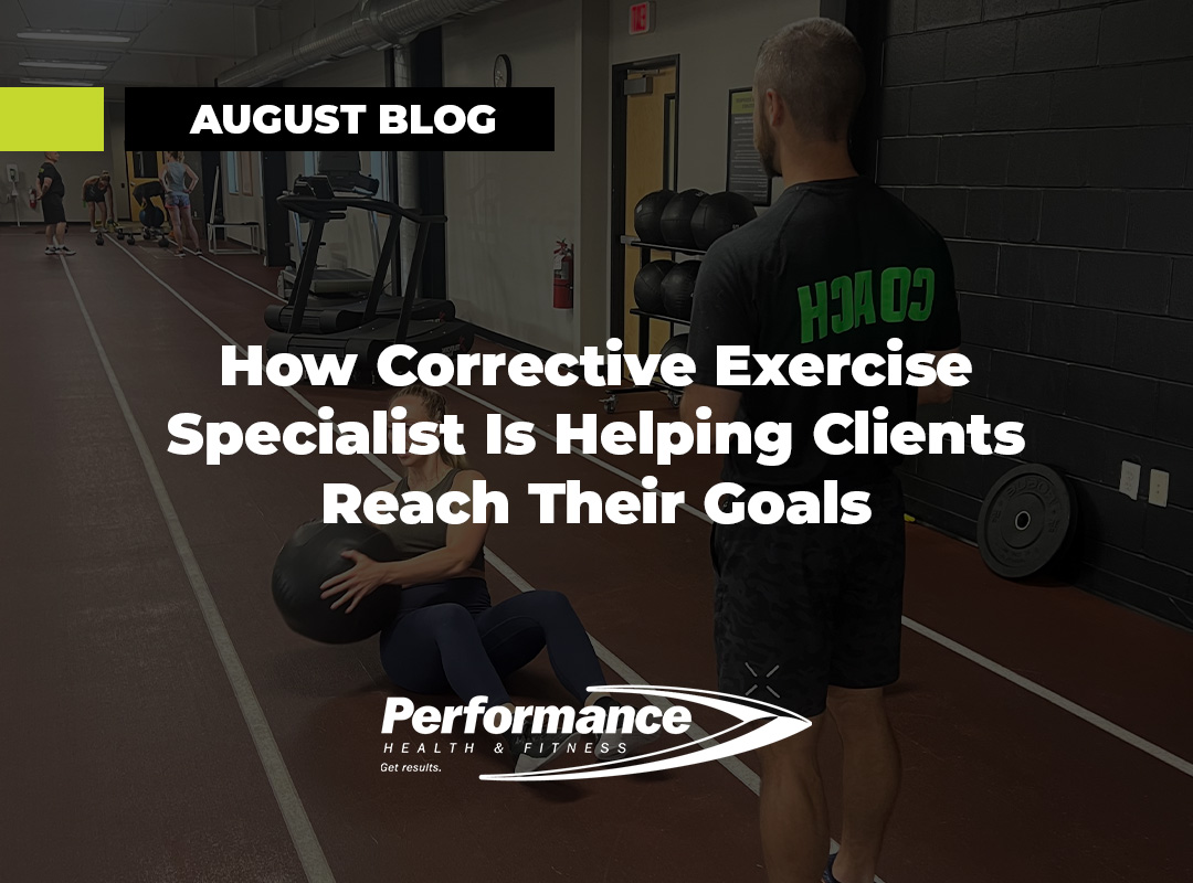How Corrective Exercise Specialist Is Helping Clients Reach Their Goals
